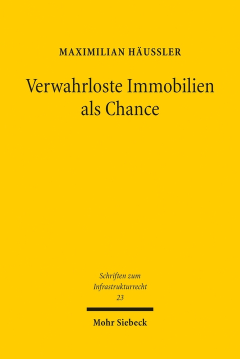 Verwahrloste Immobilien als Chance -  Maximilian H&auml;u&szlig;ler