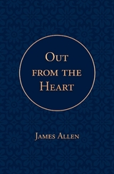 Out from the Heart - James Allen, Poetose Press