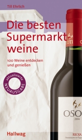 Die besten Supermarktweine - Till Ehrlich