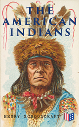 The American Indians - Henry Schoolcraft