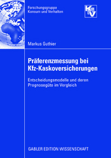 Pr&auml;ferenzmessung bei Kfz-Kaskoversicherungen - Markus Guthier