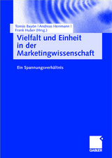 Vielfalt und Einheit in der Marketingwissenschaft - 
