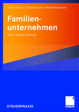 Familienunternehmen - Frank Hannes, Thorsten Kuhn, Miriam Br&uuml;ckmann