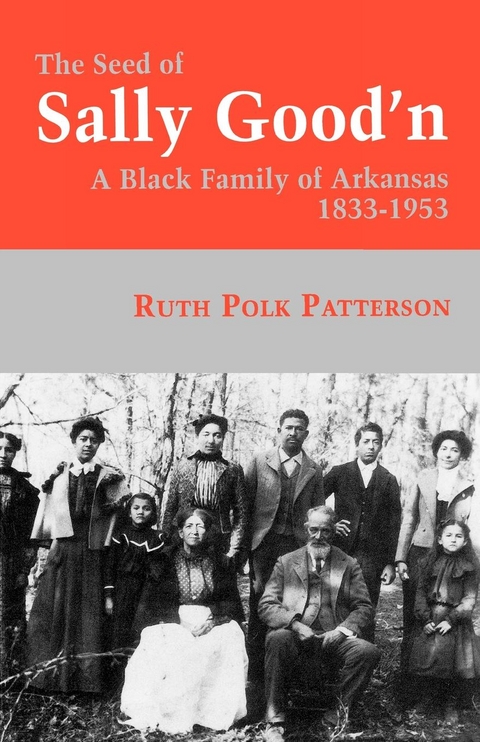 The Seed Of Sally Good'n - Ruth Polk Patterson