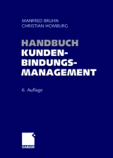 Handbuch Kundenbindungsmanagement - Bruhn, Manfred; Homburg, Christian