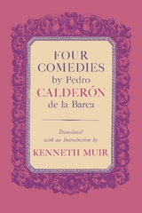 Four Comedies by Pedro Calder&oacute;n de la Barca - Pedro Calder&oacute;n de la Barca