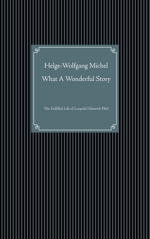 What A Wonderful Story - Helge-Wolfgang Michel