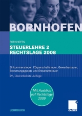 Steuerlehre 2 Rechtslage 2008 - Bornhofen, Manfred; Bornhofen, Martin C.; Bütehorn, Markus