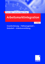 Arbeitsmarktintegration - Egle, Franz; Nagy, Michael