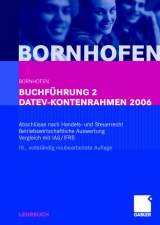 Buchf&uuml;hrung 2 DATEV-Kontenrahmen 2006 - Manfred Bornhofen, Martin C Bornhofen