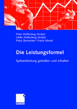Die Leistungsformel - Peter Wollsching-Strobel, Ulrike Wollsching-Strobel, Petra Sternecker, Frank H&auml;nsel