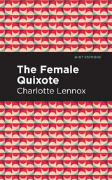 Female Quixote -  Charlotte Lennox