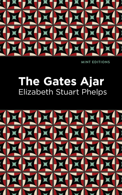 The Gates Ajar - Elizabeth Stuary Phelps