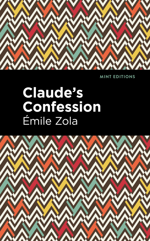 Claude's Confession - &Eacute;mile Zola