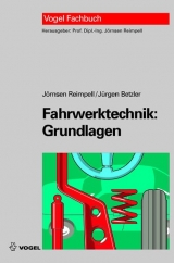 Fahrwerktechnik: Grundlagen - J&ouml;rnsen Reimpell, J&uuml;rgen Betzler