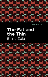 The Fat and the Thin - &Eacute;mile Zola