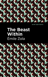 The Beast Within - &Eacute;mile Zola