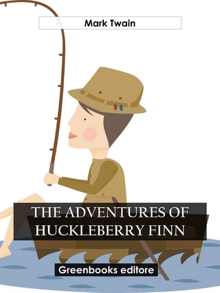 The adventures of Huckleberry Finn