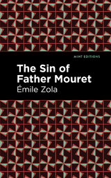 The Sin of Father Mouret - &Eacute;mile Zola