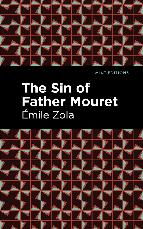 The Sin of Father Mouret - &Eacute;mile Zola
