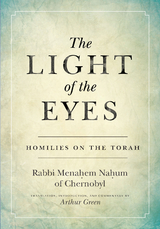 The Light of the Eyes - Rabbi Menachem Nahum Green