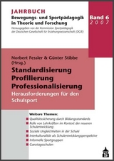 Jahrbuch Bewegungs- und Sportp&auml;dagogik in Theorie und Forschung / Standardisierung, Profilierung, Professionalisierung - 