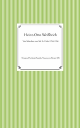 Von M&uuml;nchen zum Mt. St. Helen USA 1994 - Heinz-Otto Wei&szlig;brich