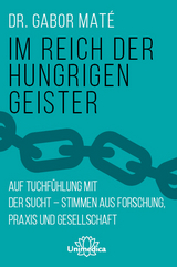 Im Reich der hungrigen Geister - Gabor Mat&eacute;