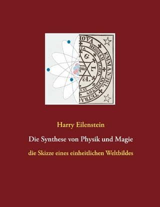 Die Synthese von Physik und Magie