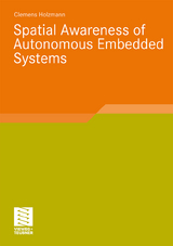 Spatial Awareness of Autonomous Embedded Systems - Clemens Holzmann