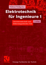 Elektrotechnik f&uuml;r Ingenieure 1 - Wilfried Wei&szlig;gerber