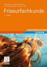 Friseurfachkunde - Petra Jany, Karsten Diekmann, Hanna Lipp-Thoben, Dieter L&uuml;ck