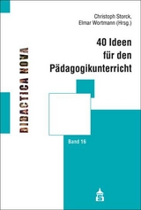 40 Ideen f&uuml;r den P&auml;dagogikunterricht - 