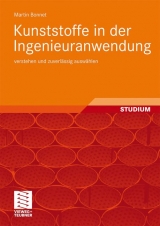 Kunststoffe in der Ingenieuranwendung - Martin Bonnet