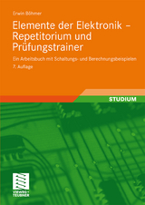Elemente der Elektronik - Repetitorium und Pr&uuml;fungstrainer - Erwin B&ouml;hmer