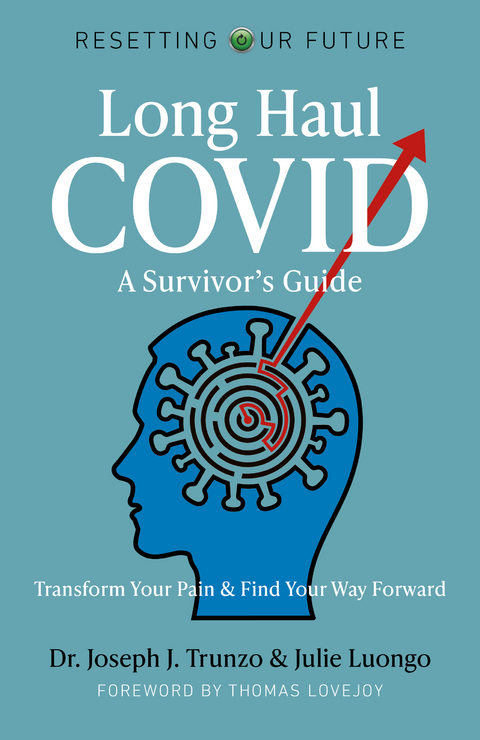 Long Haul COVID: A Survivor's Guide -  Julie Luongo,  Joseph  J. Trunzo