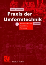 Praxis der Umformtechnik - Heinz Tsch&auml;tsch