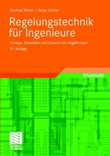 Regelungstechnik für Ingenieure - Manfred Reuter, Serge Zacher