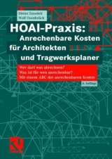 HOAI-Praxis: Anrechenbare Kosten f&uuml;r Architekten und Tragwerksplaner - Dieter Enseleit, Christoph Bubert