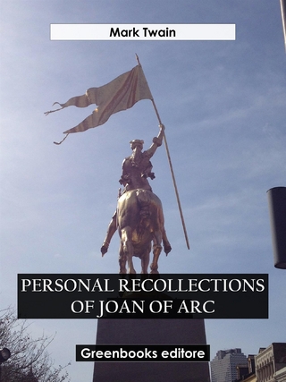 Personal Recollections of Joan Of Arc