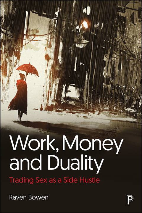 Work, Money and Duality - Raven Bowen