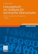 L&ouml;sungsbuch zur Analysis f&uuml;r technische Oberschulen - Karl-Heinz Pfeffer