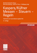 Kaspers/K&uuml;fner Messen &mdash; Steuern &mdash; Regeln - Bernhard Berling, Berthold Heinrich, Werner Thrun, Wolfgang Vogt
