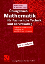 &Uuml;bungsbuch Mathematik f&uuml;r Fachschule Technik und Berufskolleg - Heinz Rapp, J&ouml;rg Matthias Rapp