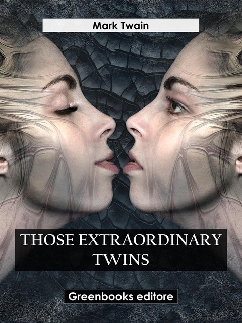 Those Extraordinary Twins - Mark Twain