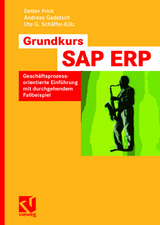 Grundkurs SAP® ERP - Detlev Frick, Andreas Gadatsch, Ute G. Schäffer-Külz