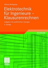 Elektrotechnik für Ingenieure - Klausurenrechnen - Weißgerber, Wilfried