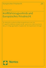 Kraftfahrzeugvertrieb und Europ&auml;isches Privatrecht - Andreas Karl