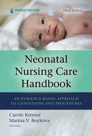 Neonatal Nursing Care Handbook, Third Edition