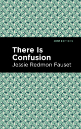 There is Confusion - Jessie Redmon Fauset